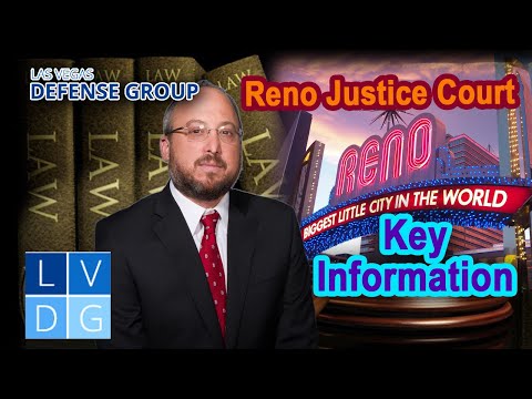 Reno Justice Court -- Key Information You Need to Know