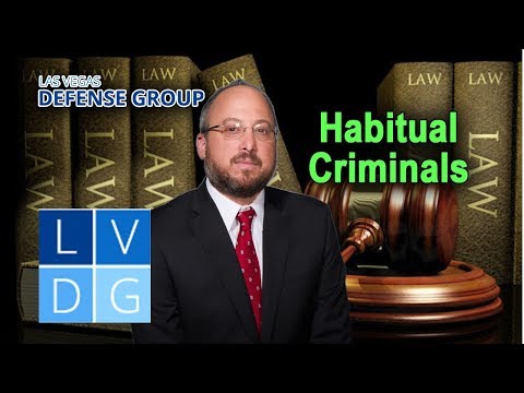 &quot;Habitual criminal&quot; law in Nevada -- 3 key things to know (UPDATED LAW IN DESCRIPTION)