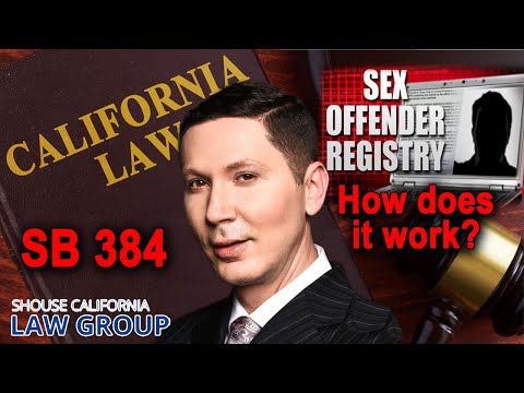 How does the sex offender registry work in California? New SB 384 Law