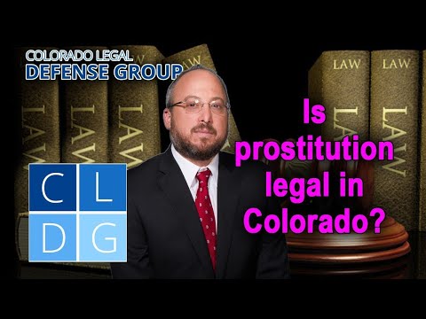 Is prostitution legal anywhere in Colorado? [2022 UPDATES IN DESCRIPTION]