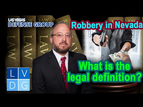 What is the legal definition of &quot;robbery&quot; in Nevada? (NRS 200.380)