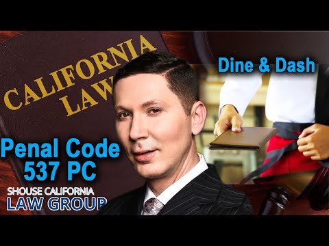 Penal Code 537 PC – &quot;Dine and dash&quot; law in California