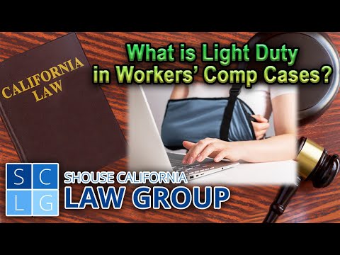 What Does &quot;Light Duty&quot; Mean in a Workers’ Comp Case?