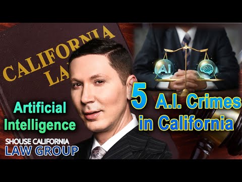 New &quot;Wild West&quot; of A.I. Crimes -- California Politicians Are Scrambling to Create New Laws
