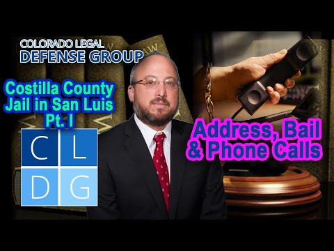 Costilla County Jail in San Luis Part 1 -- Address, Bail, and Phone Calls