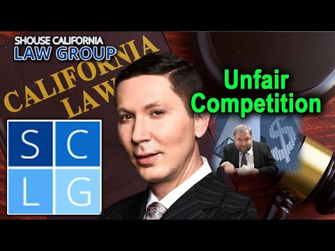 California’s “Unfair Competition” Law -- (Business &amp; Professions Code 17200 – 17209)