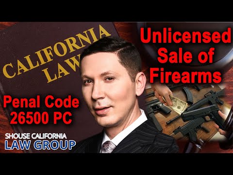 Is it illegal in CA to sell guns without a license?