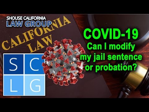 Can I modify my jail or prison sentence during the COVID-19 crisis?