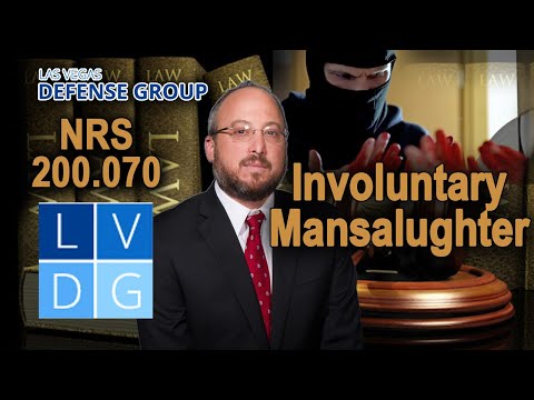 What is the crime of &quot;involuntary manslaughter&quot; in Nevada law? (NRS 200.070)