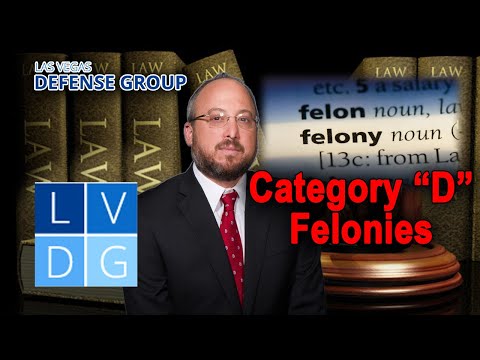 What is a category &quot;D&quot; felony in Nevada?