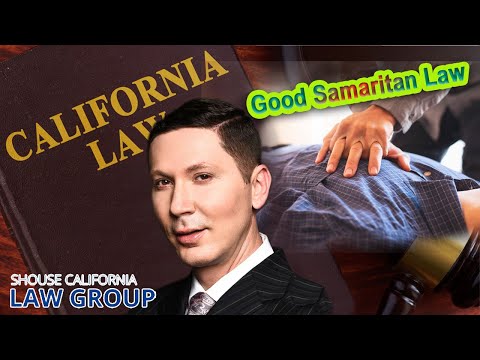 What is the &quot;Good Samaritan Law&quot; in California?