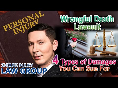 4 Types of Claims You Can Sue for in a Wrongful Death Lawsuit