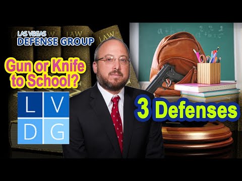 Brought a gun or knife to school in Nevada? 3 Defenses