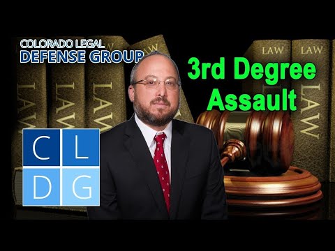 What is &quot;3rd degree assault&quot; in Colorado? [2022 UPDATES IN DESCRIPTION]