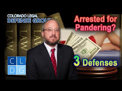 Arrested for pandering in Colorado? 3 ways to fight the charges