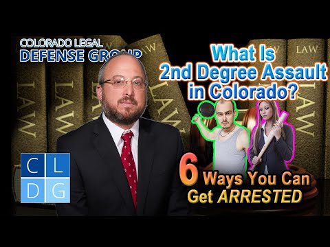 What is &quot;2nd degree assault&quot; in Colorado?