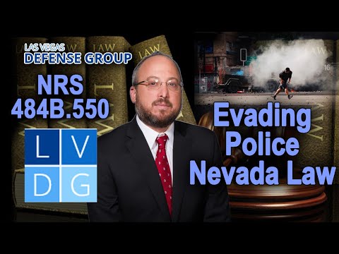 Can I go to jail for &quot;evading the police&quot; in Nevada? Law &amp; penalties