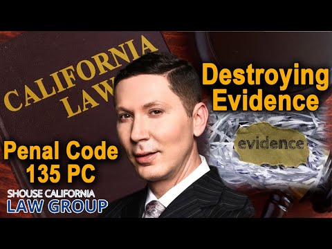 Is it a crime to destroy or conceal evidence? (Penal Code 135)
