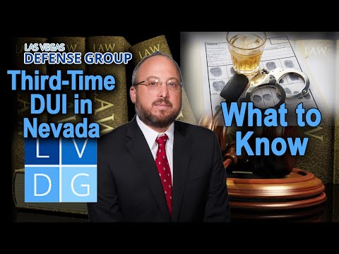 What happens if I&#039;m busted for a third-time DUI in Nevada?