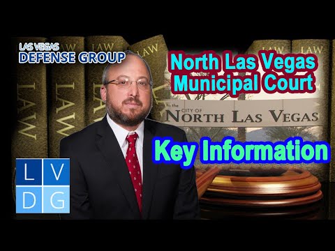 North Las Vegas Municipal Court -- Key Information You Need to Know