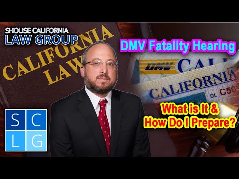 DMV Fatality Hearing: What is It and How Do I Prepare?
