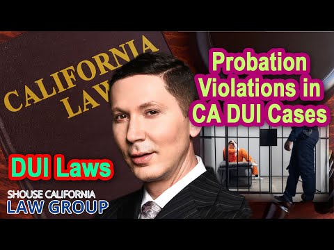 Probation Violations in California DUI Cases