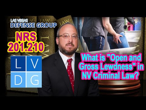 What is &quot;open and gross lewdness&quot; in Nevada criminal law? (NRS 201.210)