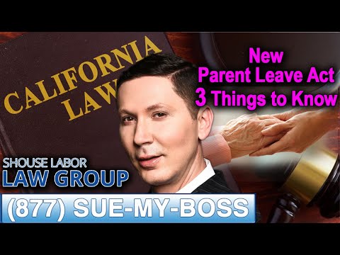 The California New Parent Leave Act – 3 Things to Know