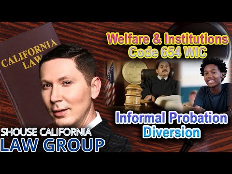 What Is &quot;Informal Probation&quot; for Juvenile Offenders? -- Welfare &amp; Institutions Code 654 WIC