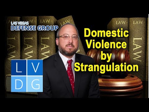 &quot;Domestic violence by strangulation&quot; in Nevada law