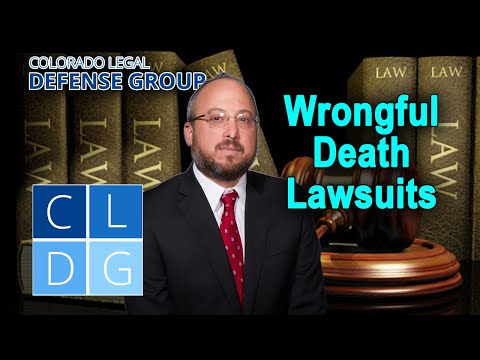 Wrongful Death in Colorado – &quot;Who has standing to sue for it?&quot;
