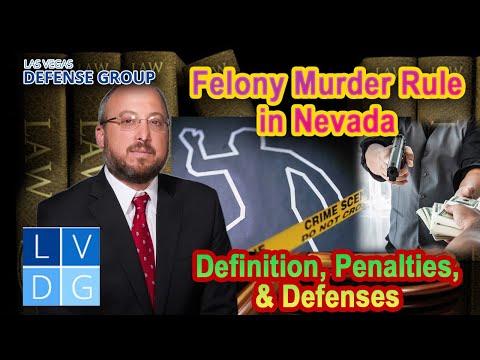What is the &quot;Felony Murder&quot; Rule in Nevada? Law, Defenses, &amp; Penalties