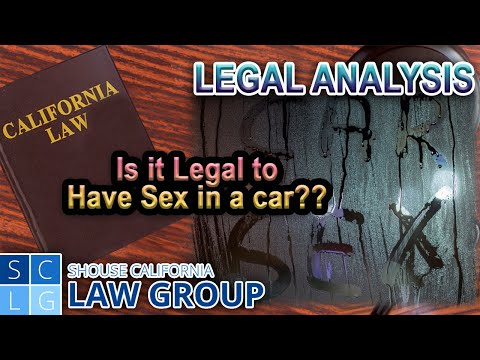 LEGAL ANALYSIS -- Is having sex in a car against the law?