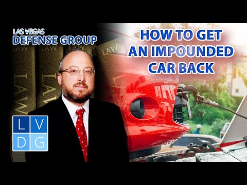 How to Get Back an Impounded Car in Nevada