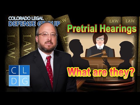 What are pretrial hearings in Colorado criminal cases?