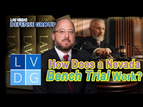 How does a Nevada &quot;bench trial&quot; work?