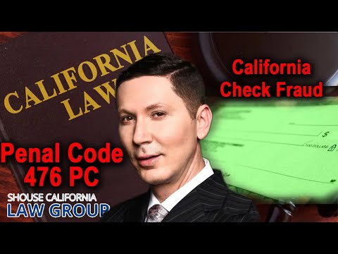 What can get you arrested for &quot;check fraud&quot;? (Penal Code 476)
