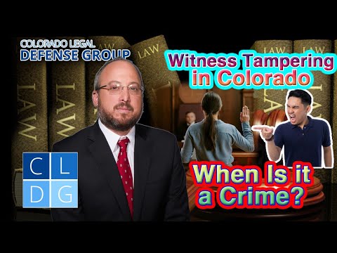 Witness Tampering in Colorado -- When Is it a Crime?