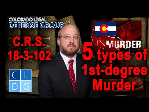 5 ways you can be charged with first-degree murder in Colorado