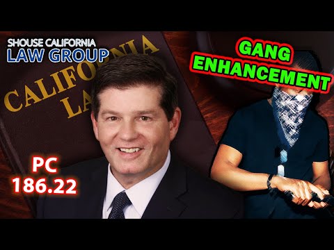 &quot;Gang Enhancement&quot; in CA criminal law (Legal Analysis)