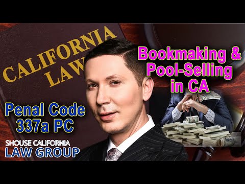 Penal Code 337a PC - Bookmaking &amp; Pool-Selling in California