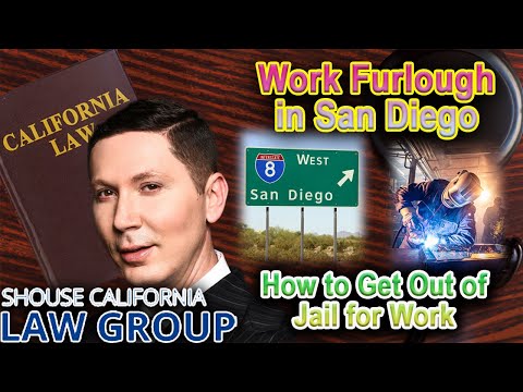 Work Furlough Programs in San Diego -- Top California Defense Lawyer Explains