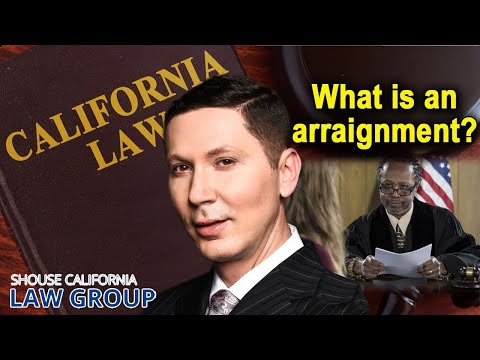 Arraignments in California Criminal Cases -- 3 Things That Will Happen