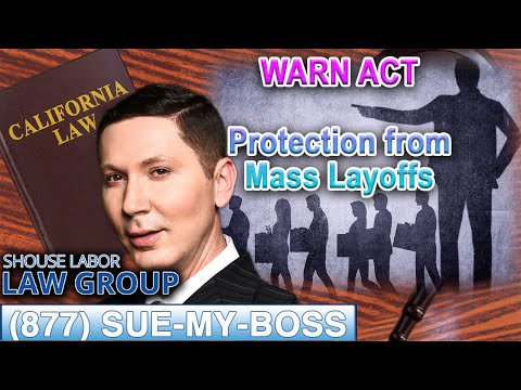 WARN Act -- Protection from Mass Layoffs in California