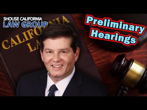 Preliminary Hearings in CA Criminal Cases