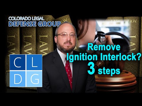 How do I get my ignition interlock removed in Colorado? 3 steps