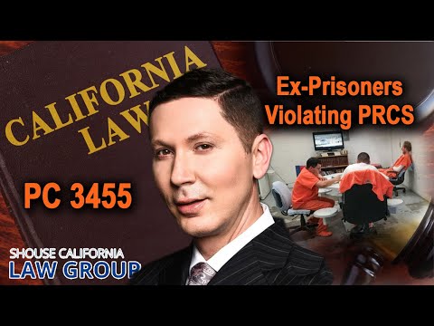 Penal Code 3455 PC -- Violation of Post Release Community Supervision in California