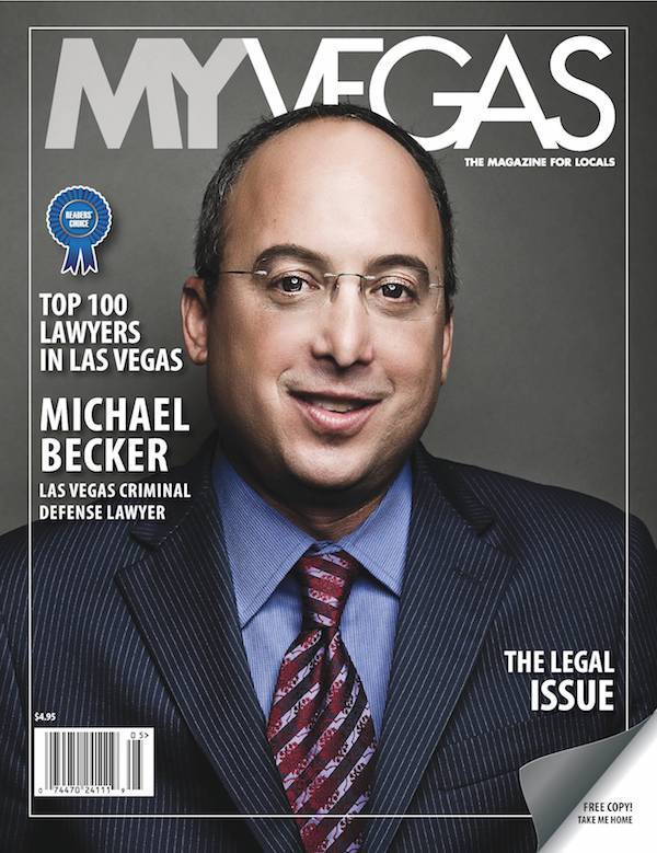 Cover of My Vegas magazine featuring Las Vegas criminal defense attorney Michael Becker