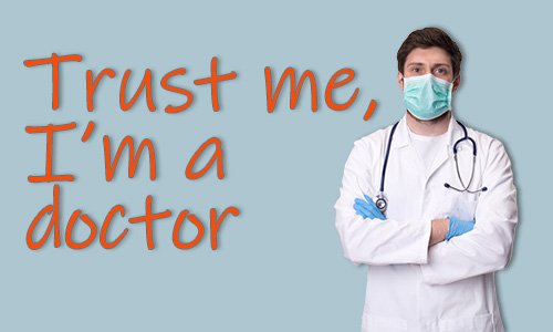 "confíame soy un médico" con un médico de pie junto a él - la práctica no autorizada de la medicina es un delito en California según el Código de Negocios y Profesiones 2052